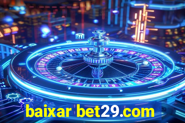 baixar bet29.com